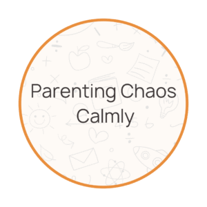 Parenting Chaos Calmly