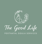 The Good Life Doula – Postnatal Doula