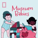 Museum Babies