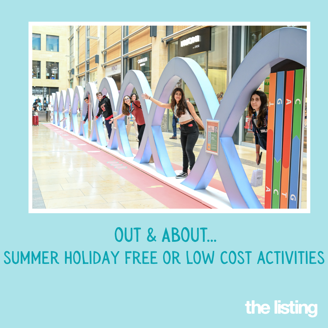 Out & About… Summer Holiday Free of Low Cost Activities…