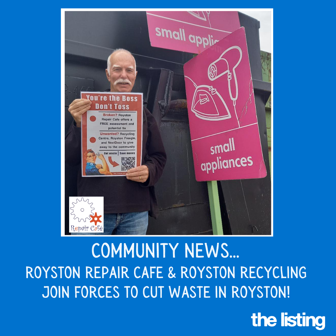 Community News: Royston Recycling Centre & Royston Repair Cafe Join Forces…