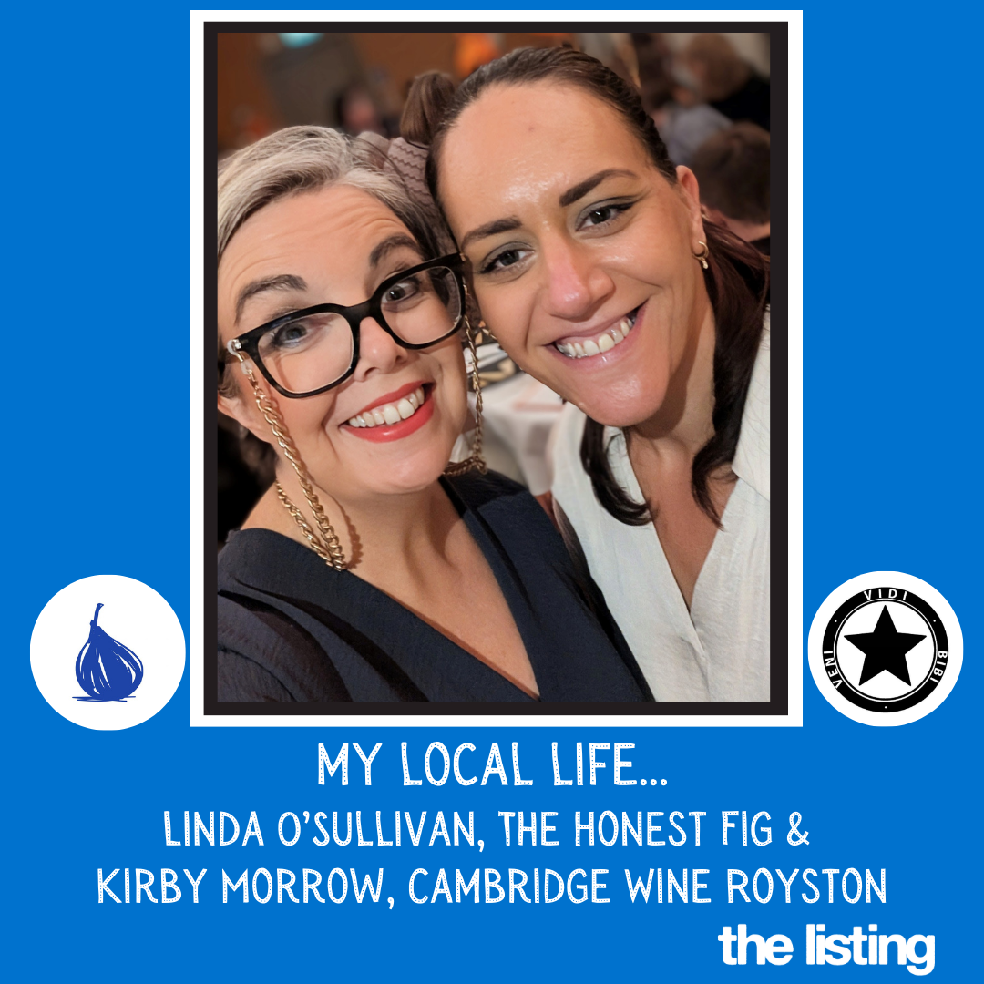 My Local Life: Linda O’Sullivan, The Honest Fig & Kirby Morrow, Cambridge Wine Royston