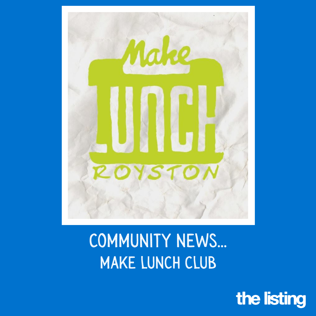 Community News: Make Lunch Club, Royston