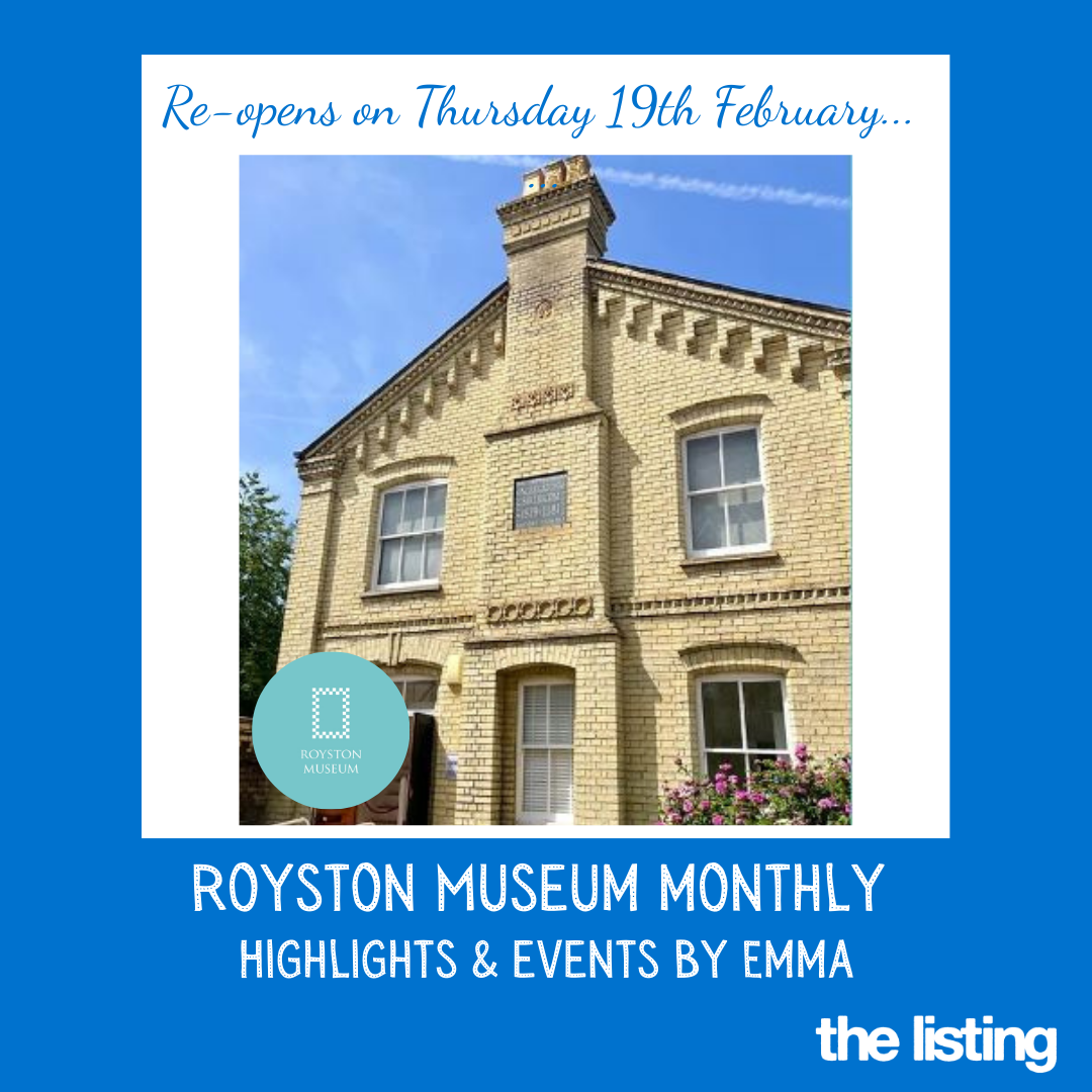 Royston Museum Highlights by Emma: Coming up in February