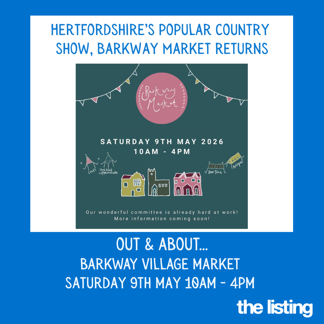 Out & About: One of Hertfordshire’s popular country shows, Barkway Market returns on Saturday 9th May…