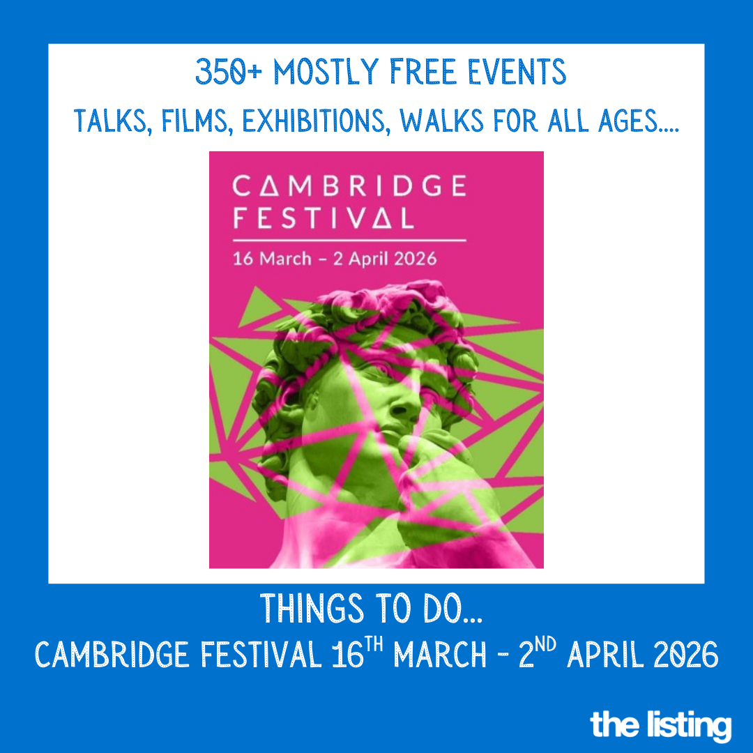 Things To Do: 350+ Mostly Free Events at The Cambridge Festival