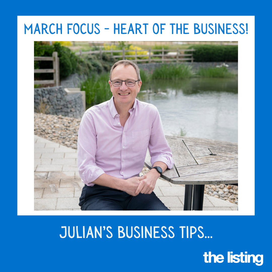 Julians Business Tips: Heart of the Business