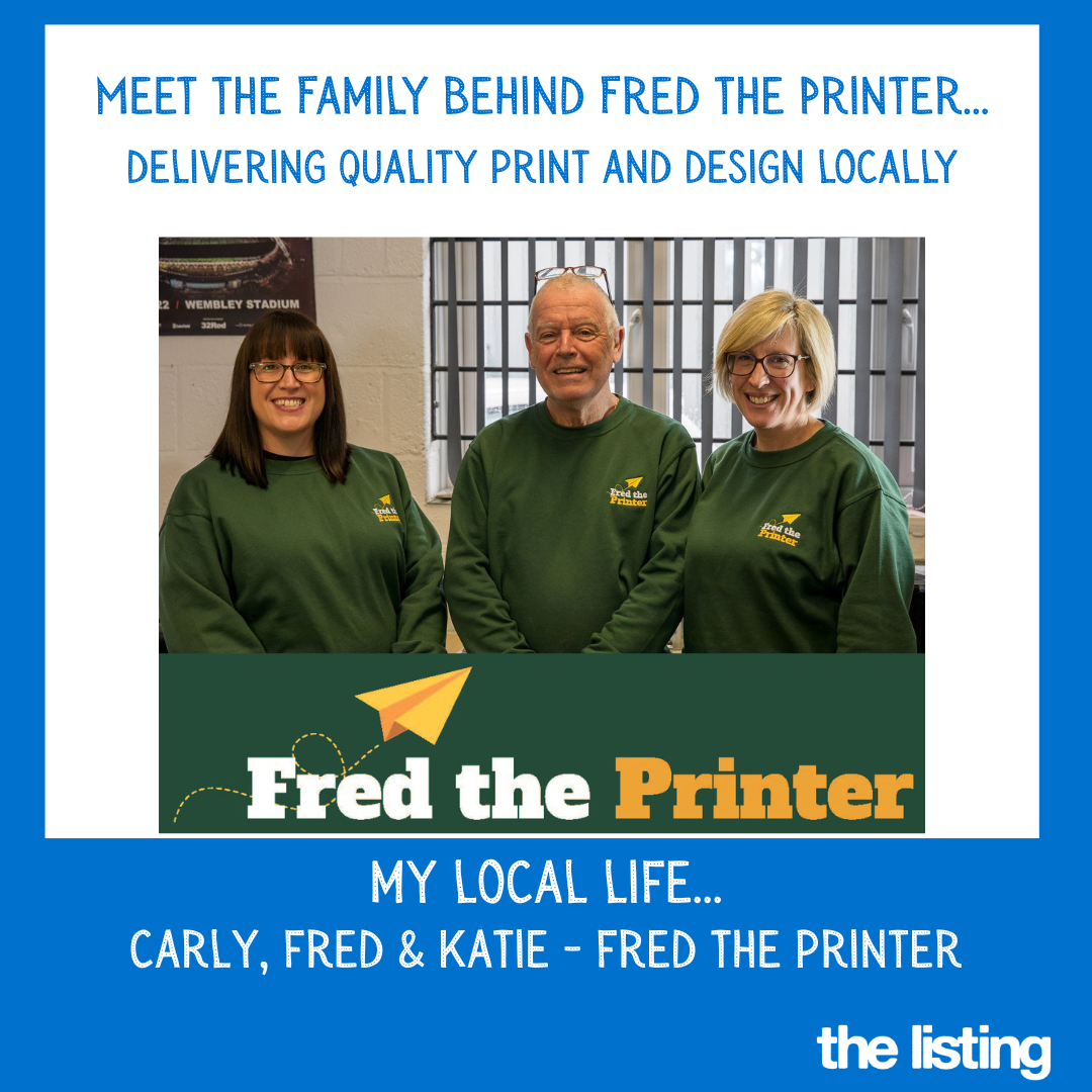 My Local Life: Fred, Carly & Katie from Fred the Printers