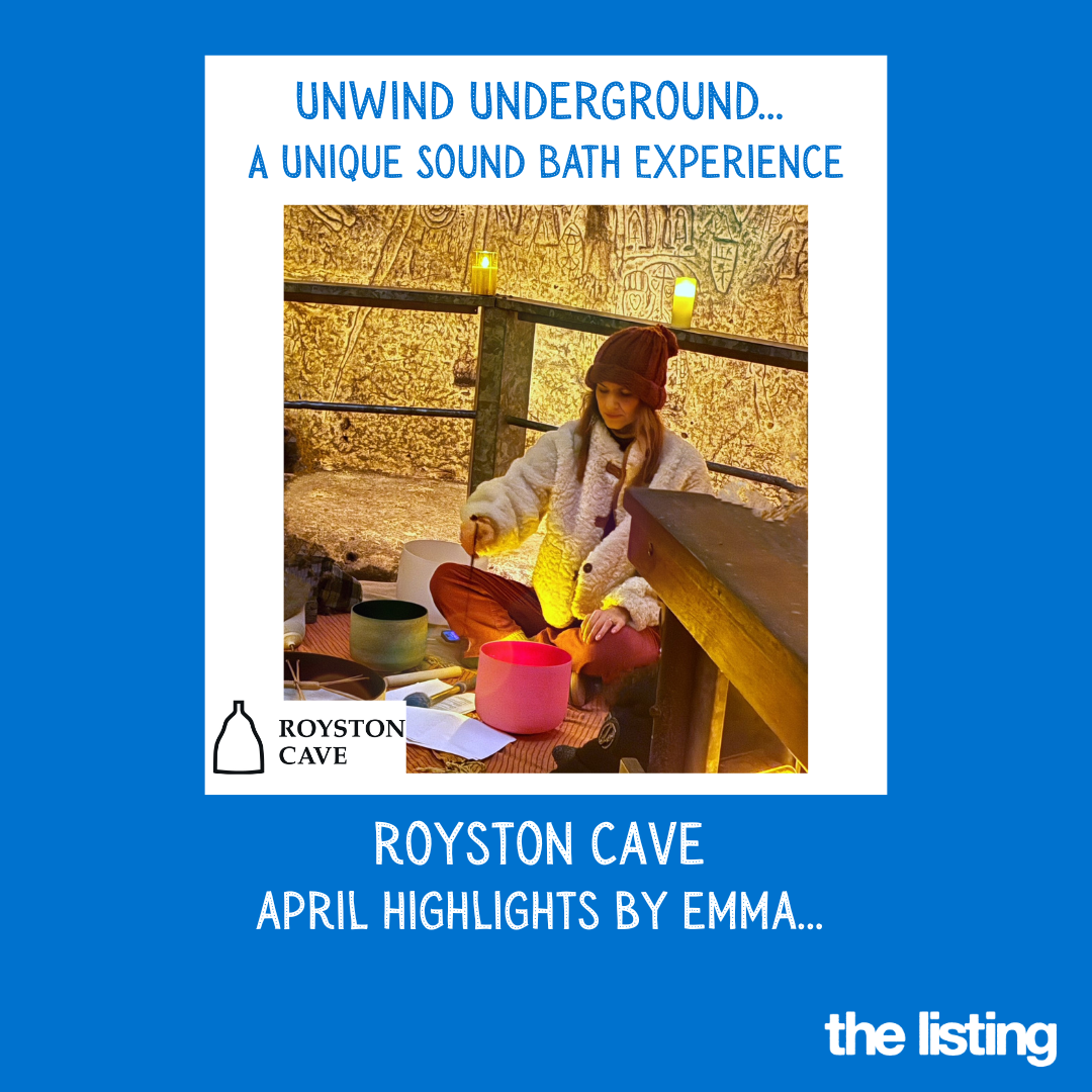 Royston Cave April Highlights: Unwind Underground – A Unique Sound Bath Experience