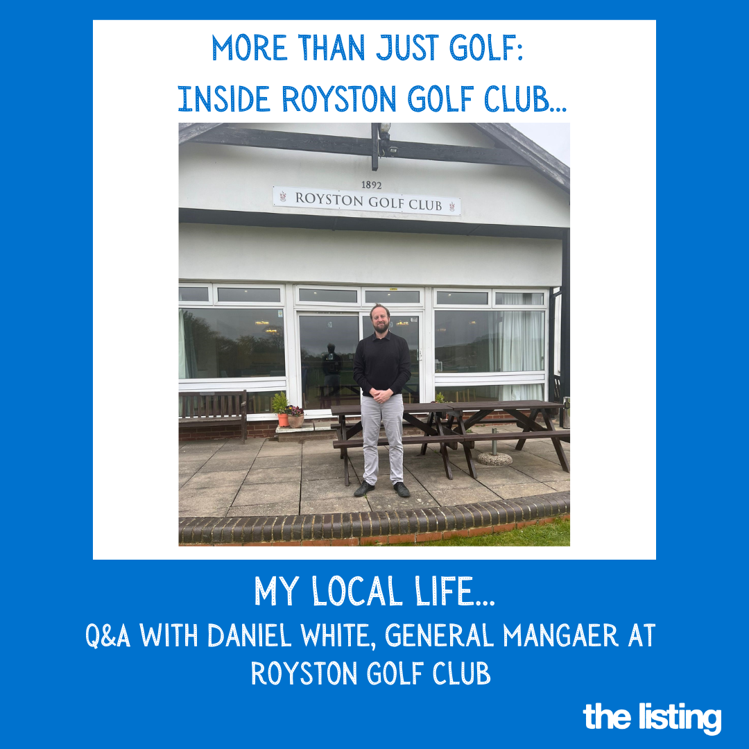 My Local Life: Q&A with General Manager Daniel White at Royston Golf Club