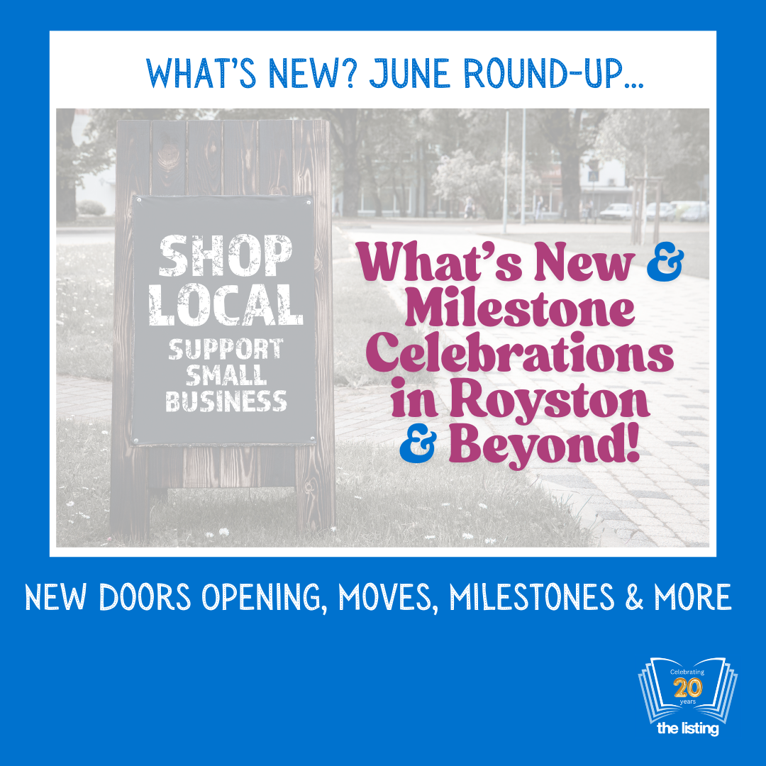 What’s New! In Royston & Beyond this June…
