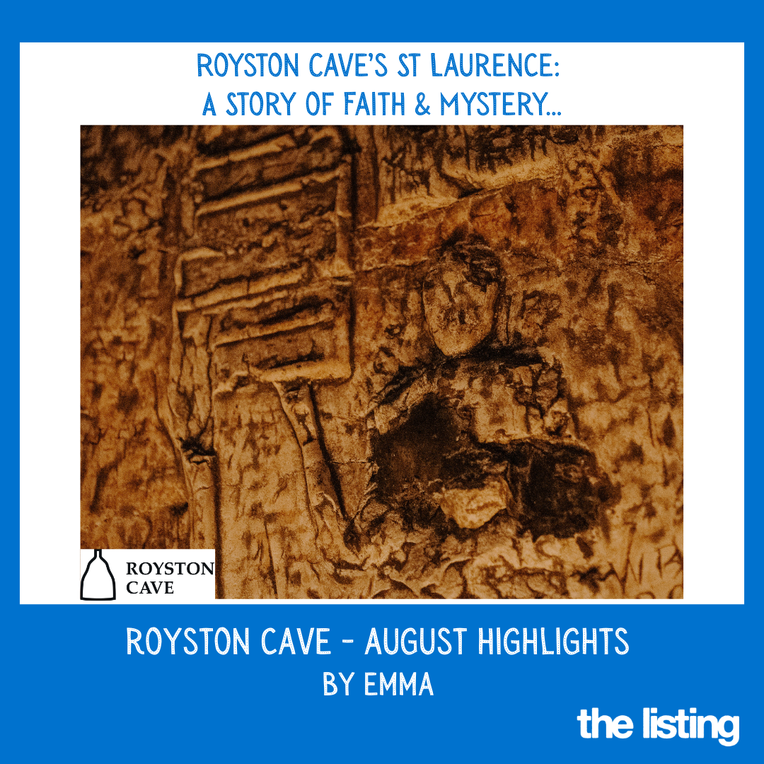 Royston Cave August Highlights…
