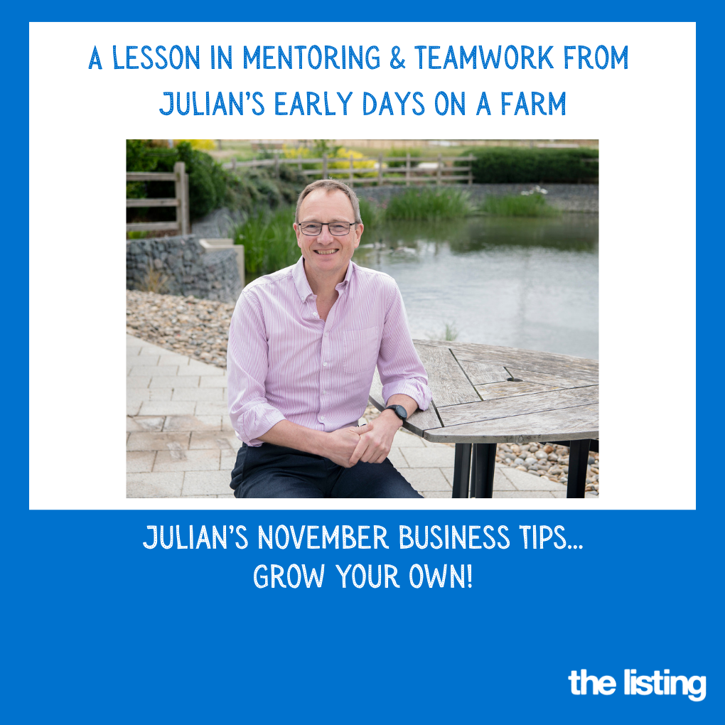 Julian’s November Business Tips: Grow Your Own