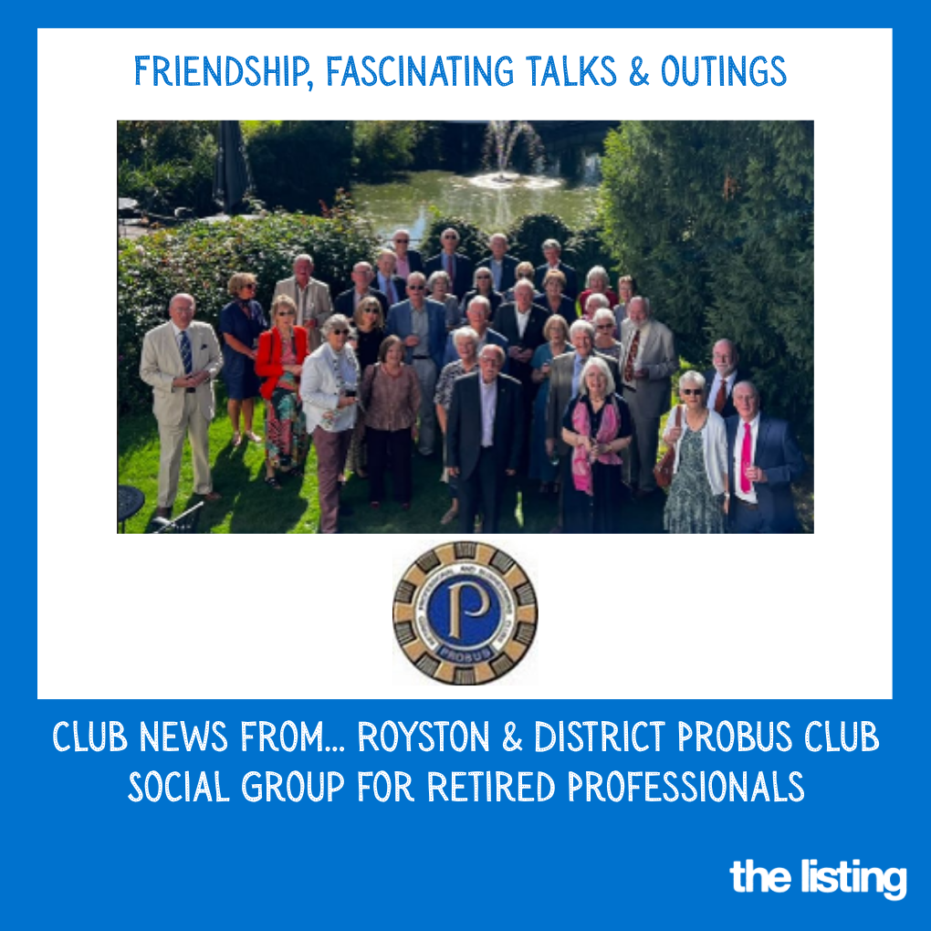 Club News: Royston and District Probus – Social Group for Retired Professionals